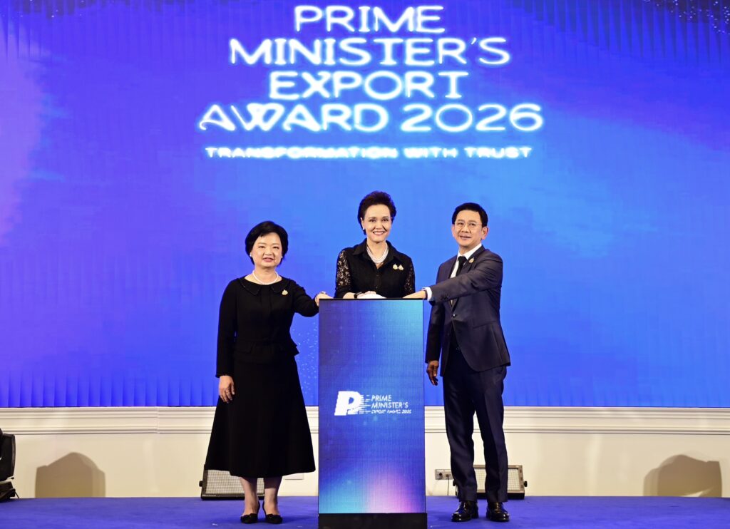 เริ่มรับสมัครแล้ววันนี้! กรมส่งเสริมการค้าระหว่างประเทศ เปิดตัว “Prime Minister’s Export Award 2026” ยกย่องต้นแบบผู้ส่งออกไทย หนุนใช้ AI–กรีน–ขยายตลาดใหม่ ฝ่าวิกฤตเศรษฐกิจโลก